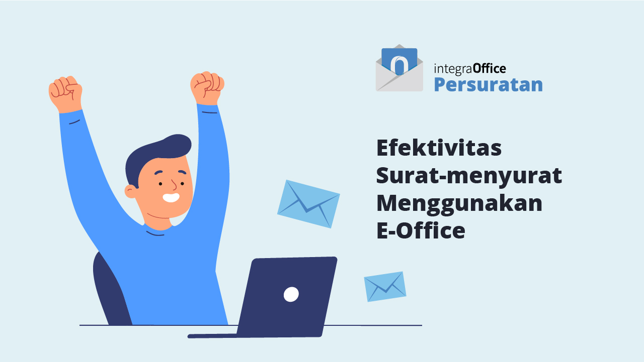 Efektivitas Surat Menyurat Menggunakan E Office