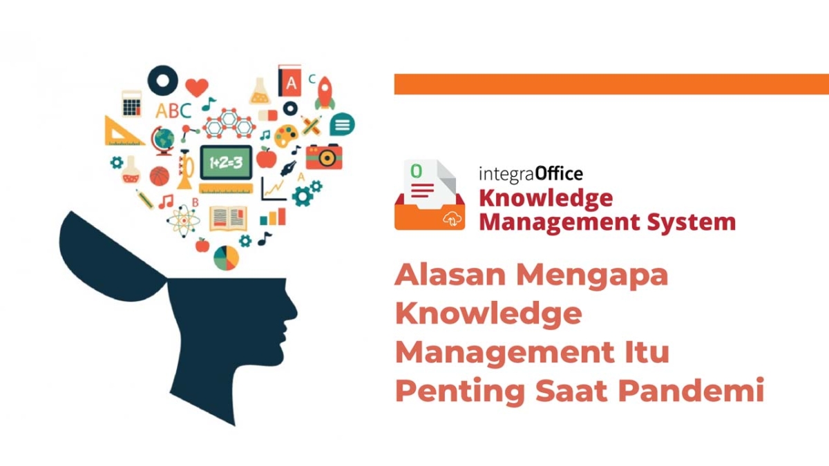 Alasan Mengapa Knowledge Management Itu Penting Saat Pandemi