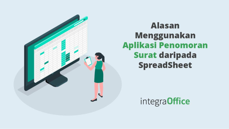 Alasan Menggunakan Aplikasi Penomoran Surat Daripada SpreadSheet