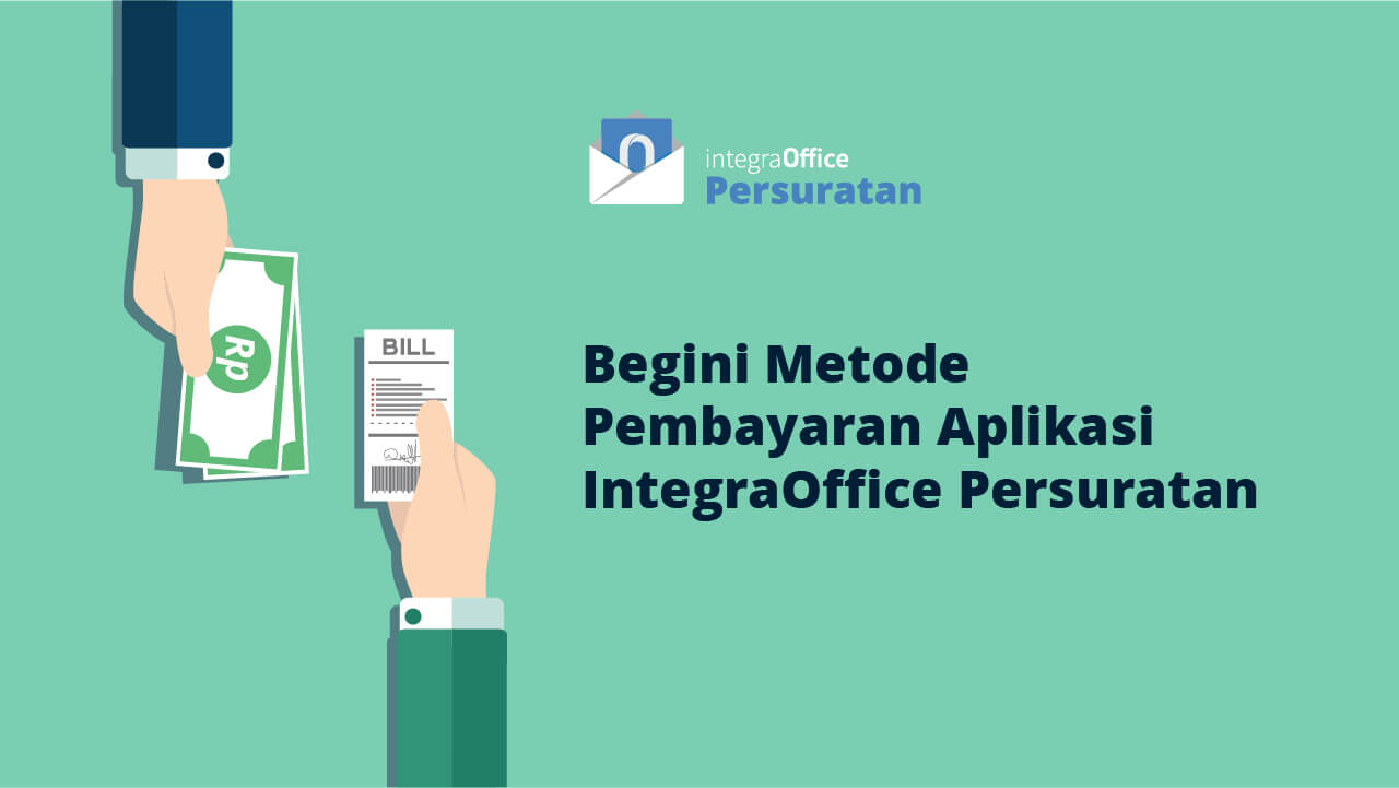 Begini Metode Pembayaran Aplikasi IntegraOffice Persuratan