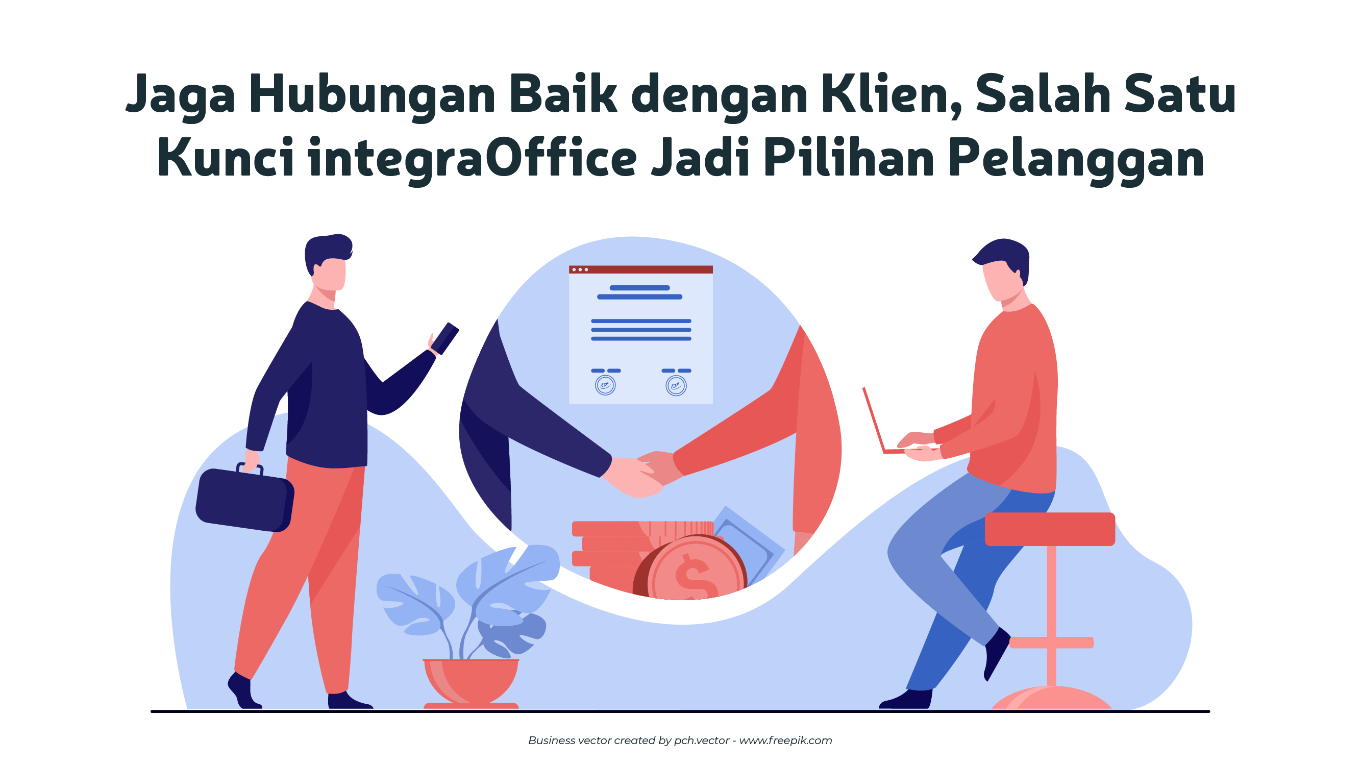 Jaga Hubungan Baik Dengan Klien, Salah Satu Kunci integraOffice Jadi Pilihan Pelanggan-68