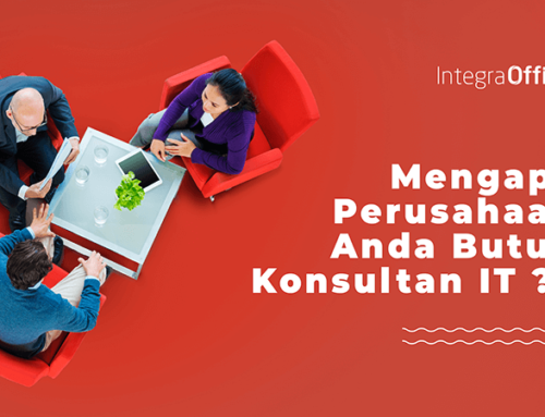 Mengapa Perusahaan Anda Butuh Konsultan IT?