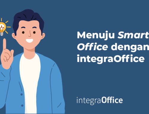 Menuju Smart Office dengan integraOffice