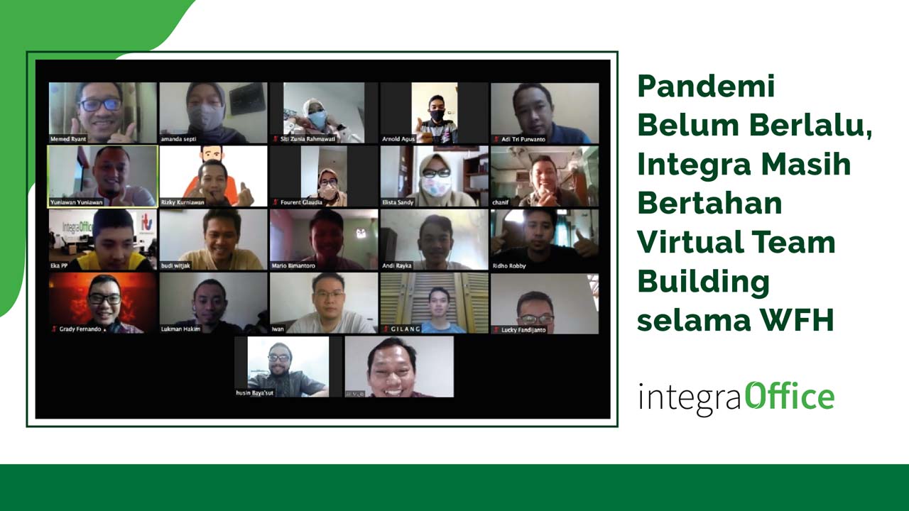 Pandemi belum berlalu, Integra masih bertahan Virtual Team Building selama WFH