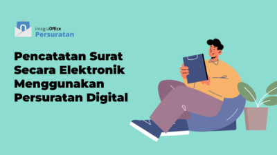 Pencatatan Surat Secara Elektronik Menggunakan Persuratan Digital