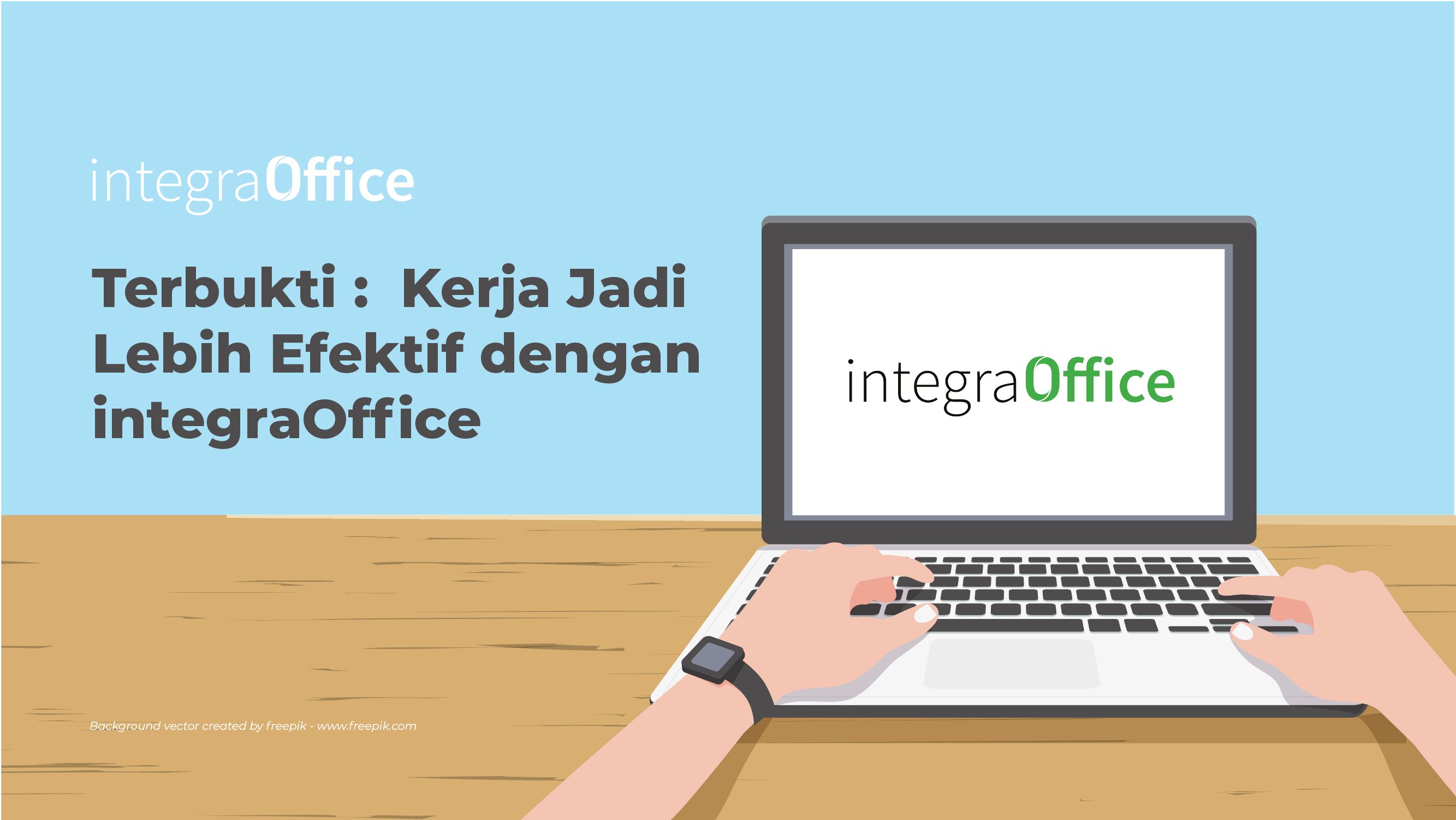 Terbukti Kerja Jadi Lebih Efektif dengan integraOffice-02