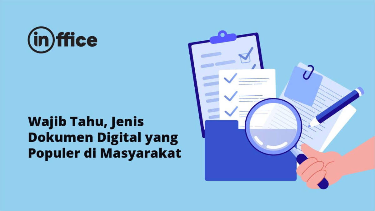 Wajib Tahu, Jenis Dokumen Digital Yang Populer Di Masyarakat