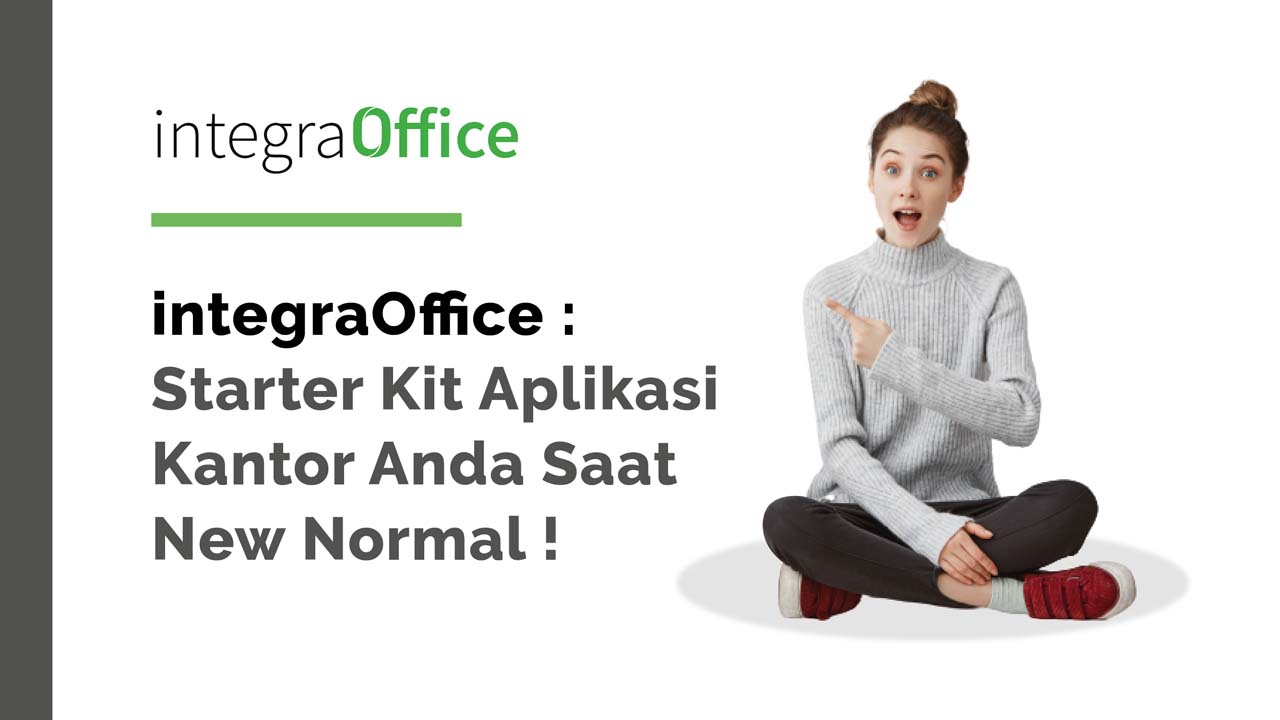 integraOffice: Starter Kit Aplikasi Kantor Anda Saat New Normal!