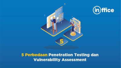 5 Perbedaan Penetration Testing Dan Vulnerability Assessment