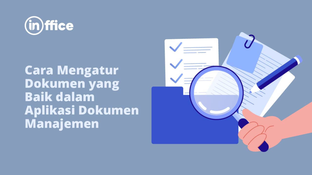 Cara Mengatur Dokumen Yang Baik Dalam Aplikasi Dokumen Manajemen