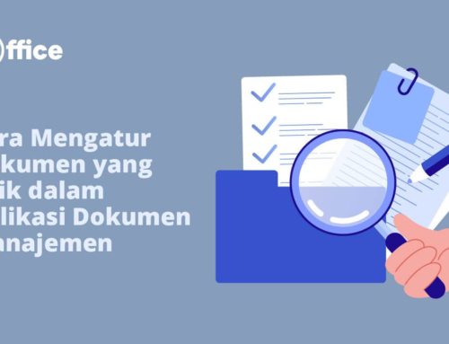 Cara Mengatur Dokumen yang Baik Dalam Aplikasi Dokumen Manajemen