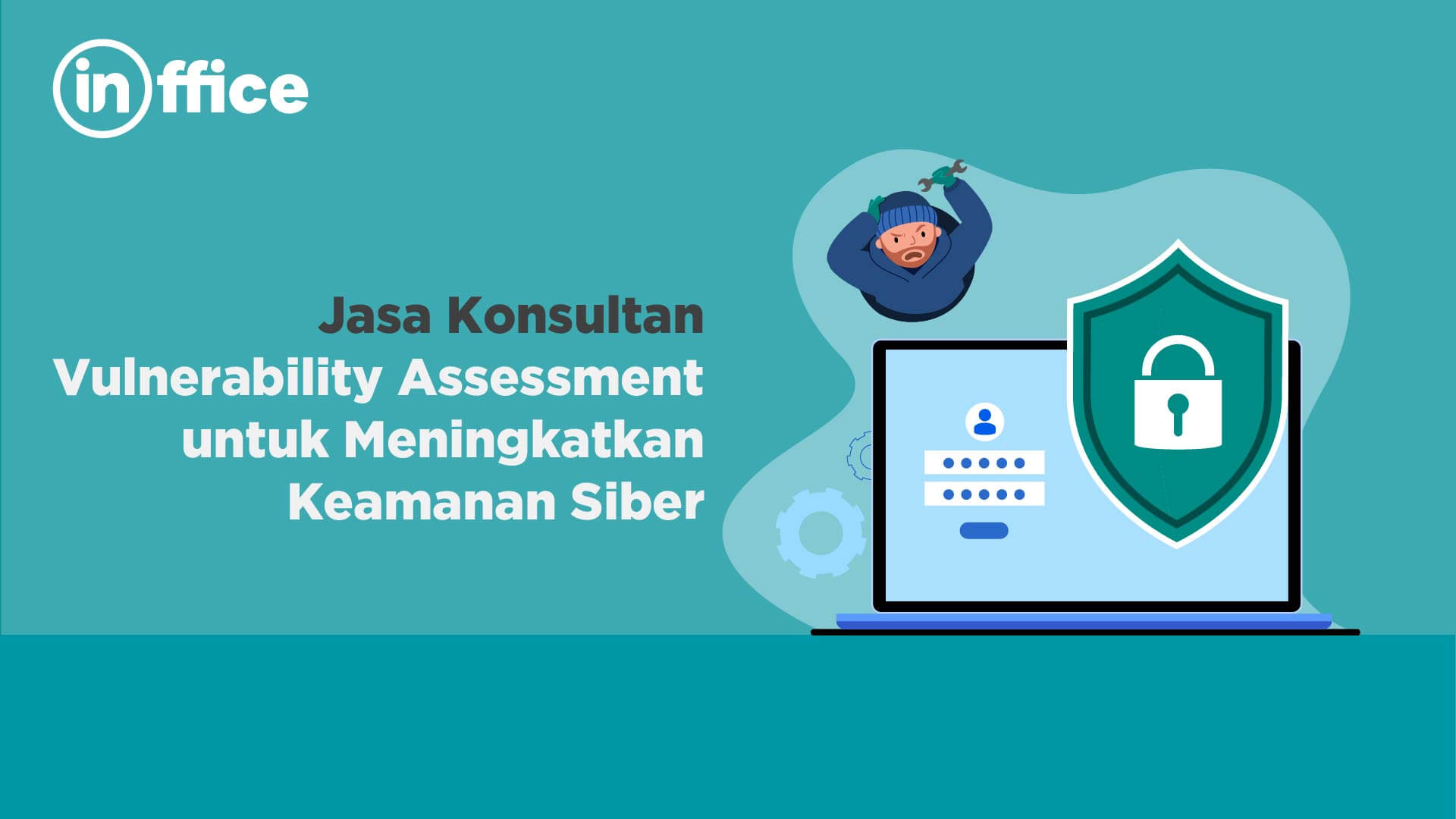 Jasa Konsultan Vulnerability Assessment Untuk Meningkatkan Keamanan Siber