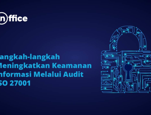 Langkah-langkah Meningkatkan Keamanan Informasi Melalui Audit ISO 27001