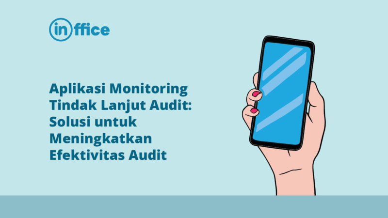 Aplikasi Monitoring Tindak Lanjut Audit: Solusi Untuk Meningkatkan ...