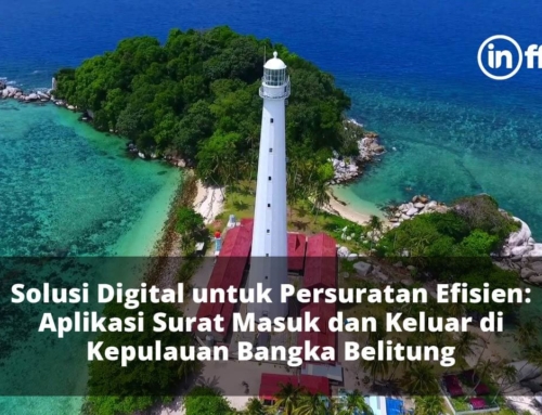Solusi Digital untuk Persuratan Efisien: Aplikasi Surat Masuk dan Keluar di Kepulauan Bangka Belitung