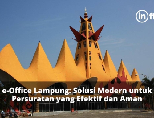 E-Office Lampung: Solusi Modern untuk Persuratan yang Efektif dan Aman
