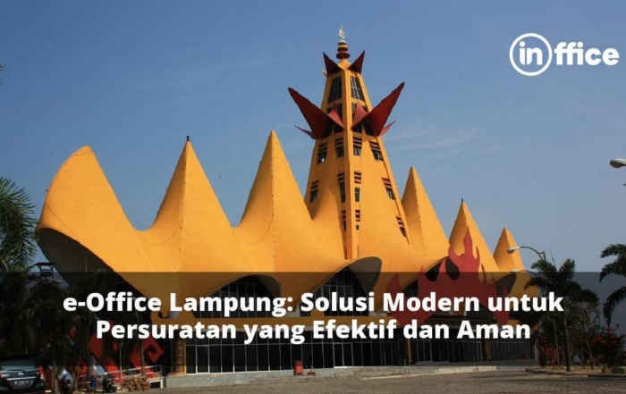 e-Office Lampung Solusi Modern untuk Persuratan yang Efektif dan Aman