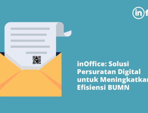 inOffice: Solusi Persuratan Digital untuk Meningkatkan Efisiensi BUMN