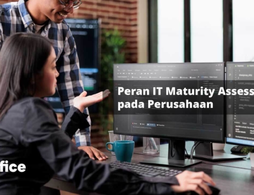 Peran IT Maturity Assessment pada Perusahaan