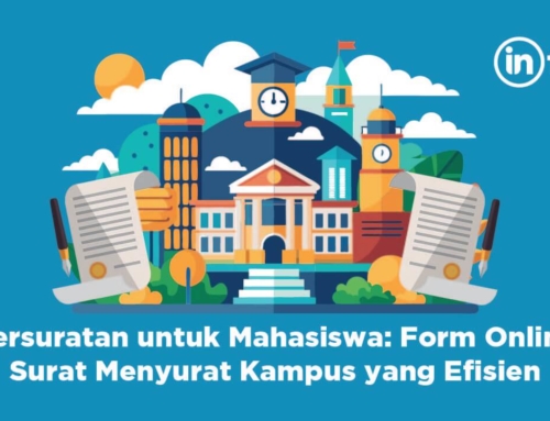 Persuratan untuk Mahasiswa: Form Online Surat Menyurat Kampus yang Efisien