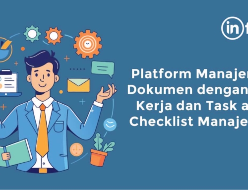 Platform Manajemen Dokumen dengan Alur Kerja dan Task atau Checklist Manajemen