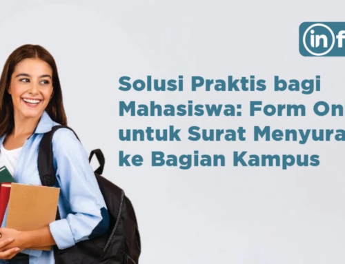 Solusi Praktis bagi Mahasiswa: Form Online untuk Surat Menyurat ke Bagian Kampus