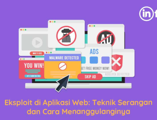 Eksploit di Aplikasi Web: Teknik Serangan dan Cara Menanggulanginya