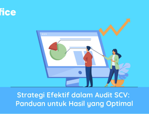 Strategi Efektif dalam Audit SCV: Panduan untuk Hasil yang Optimal