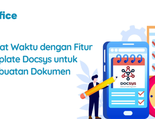 Hemat Waktu dengan Fitur Template Docsys untuk Pembuatan Dokumen