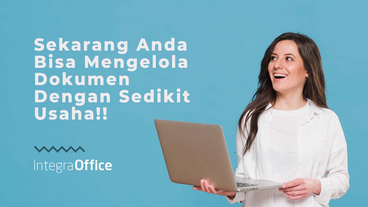 Sekarang Anda Bisa Mengelola Dokumen Dengan Sedikit Usaha!!