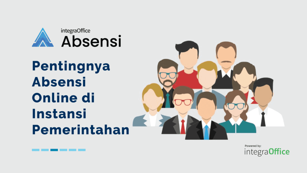 Pentingnya Absensi Online di Instansi Pemerintahan