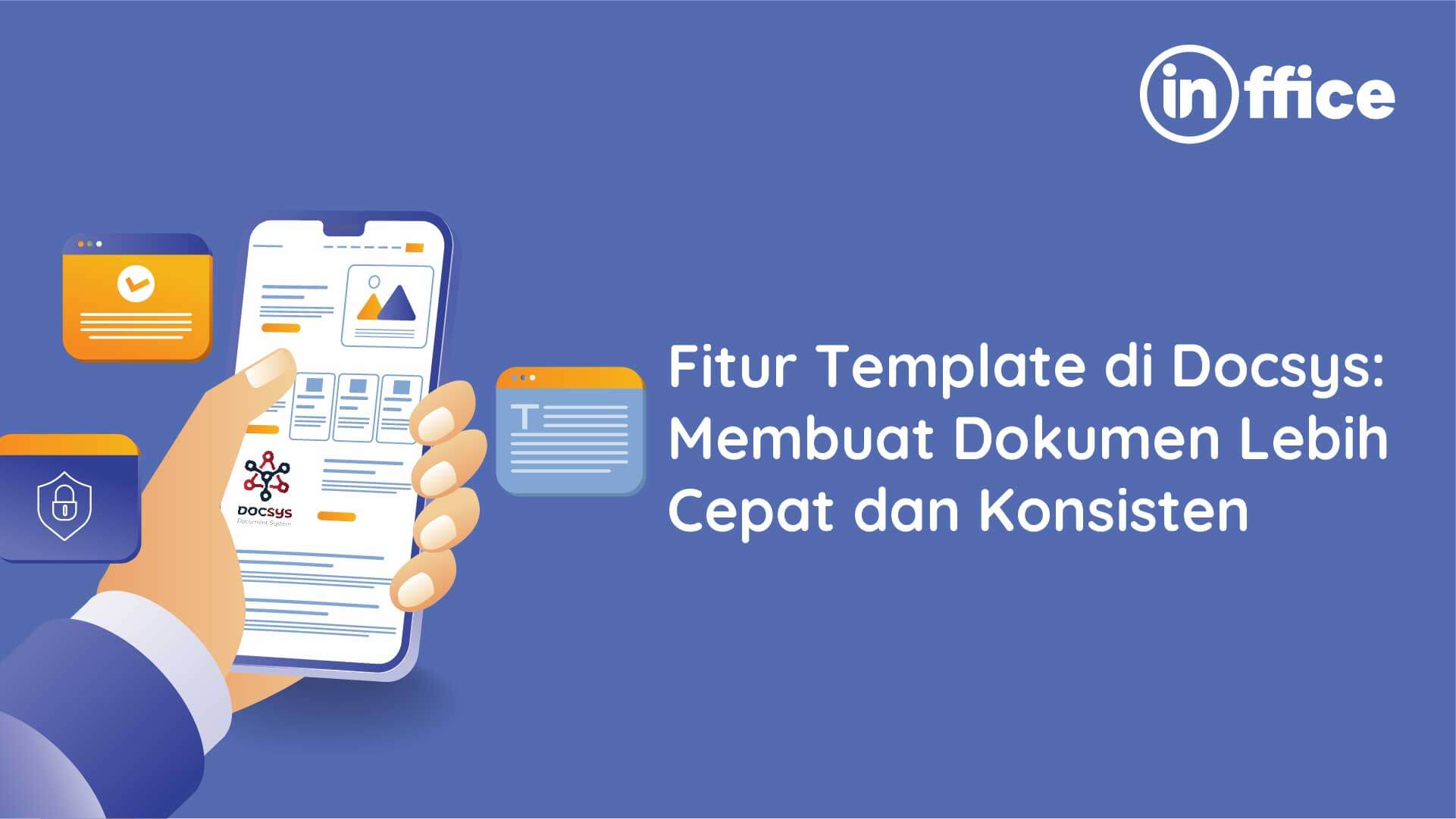 Fitur Template di Docsys Membuat Dokumen Lebih Cepat dan Konsisten-20