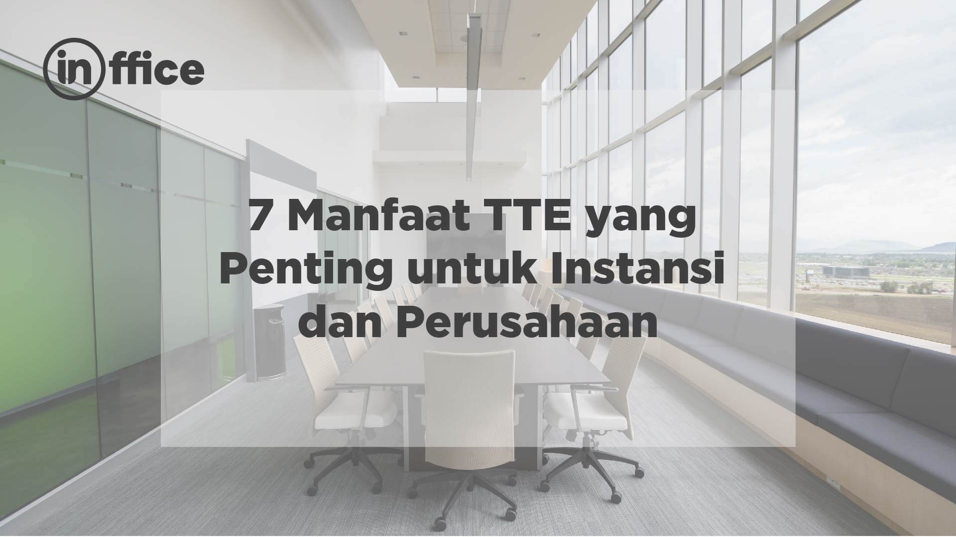 7 manfaat TTE yang penting untuk instansi dan Perusahaan