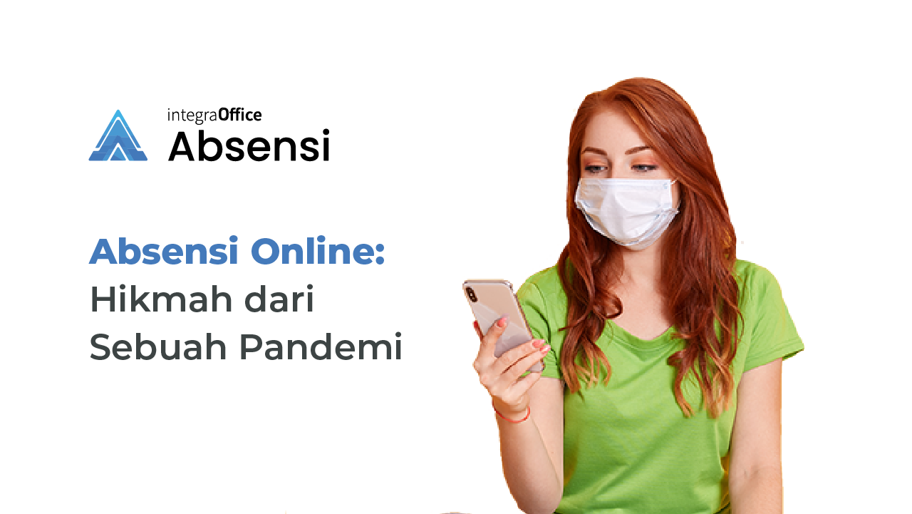 Absensi Online: Hikmah dari Sebuah Pandemi