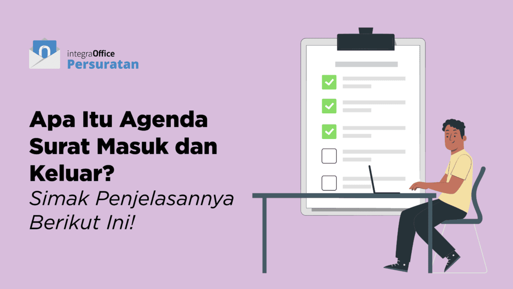 Apa Itu Agenda Surat Masuk dan Keluar_ Simak Penjelasannya Berikut Ini!