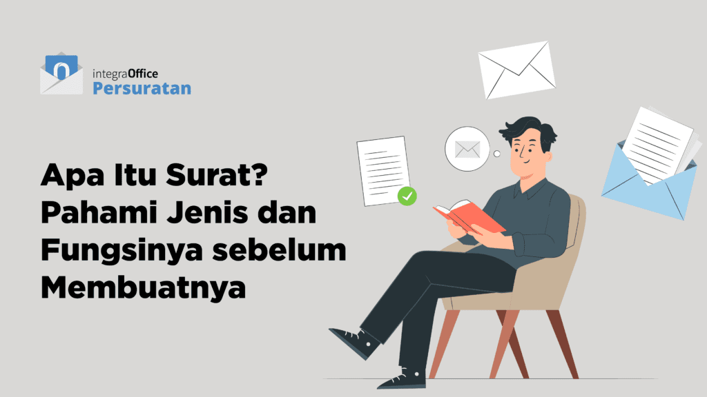 Apa Itu Surat? Pahami Jenis dan Fungsinya sebelum Membuatnya