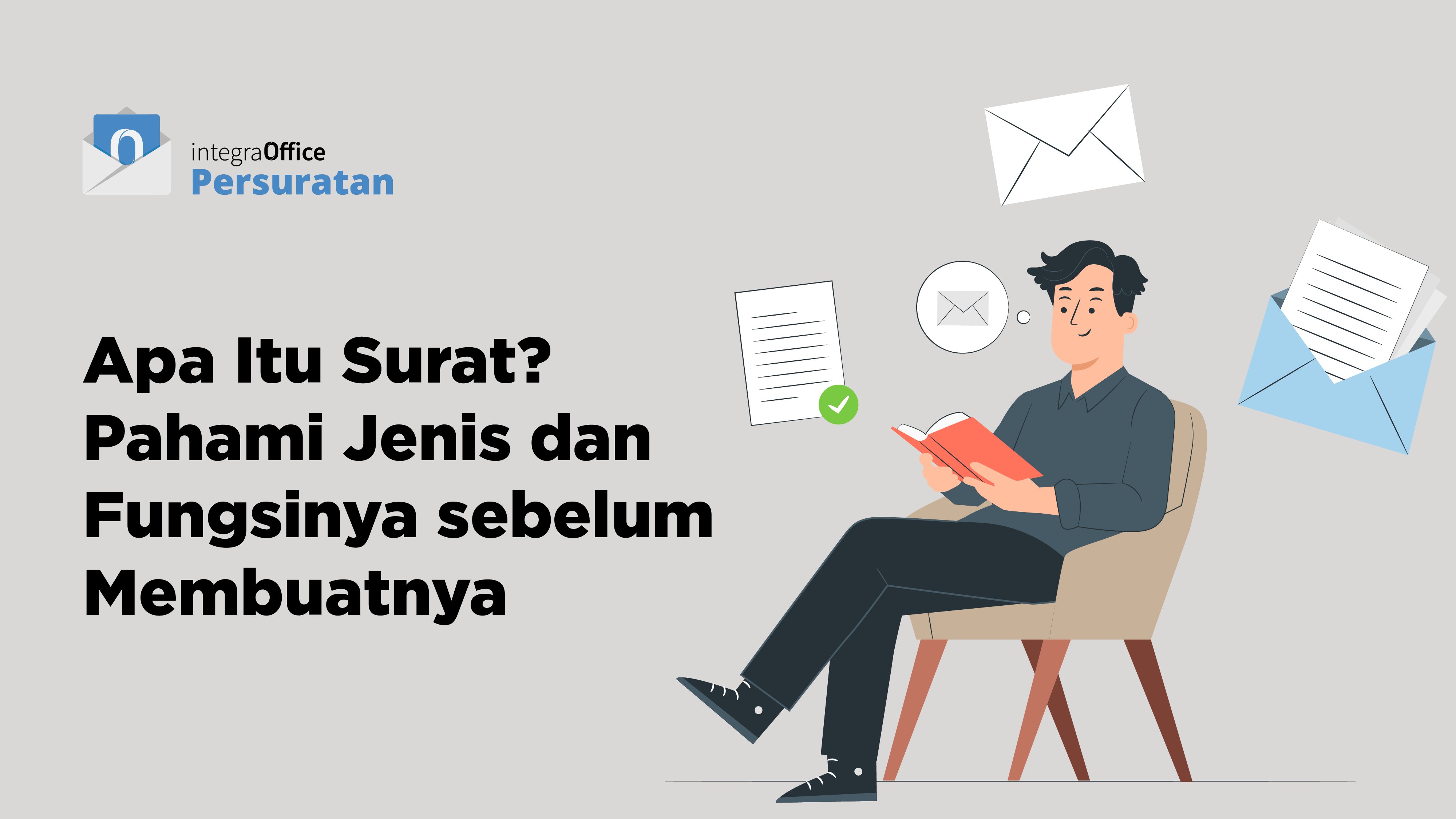 Apa Itu Surat? Pahami Jenis dan Fungsinya sebelum Membuatnya