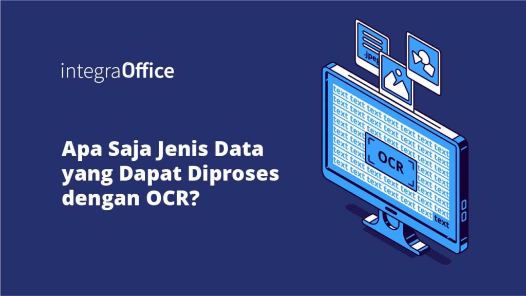 Apa Saja Jenis Data yang Dapat Diproses dengan OCR?