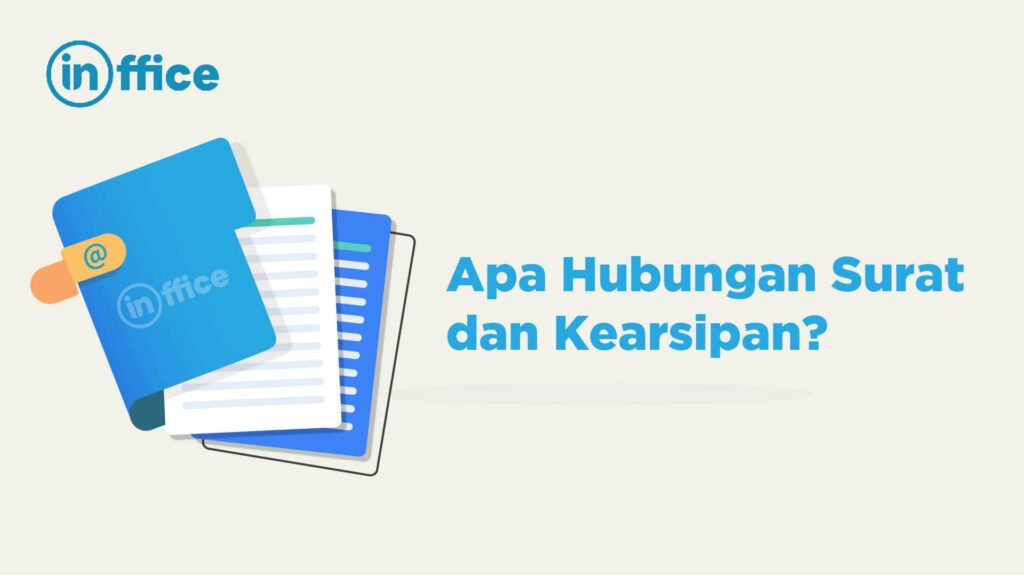 Apa Hubungan Surat dan Kearsipan?