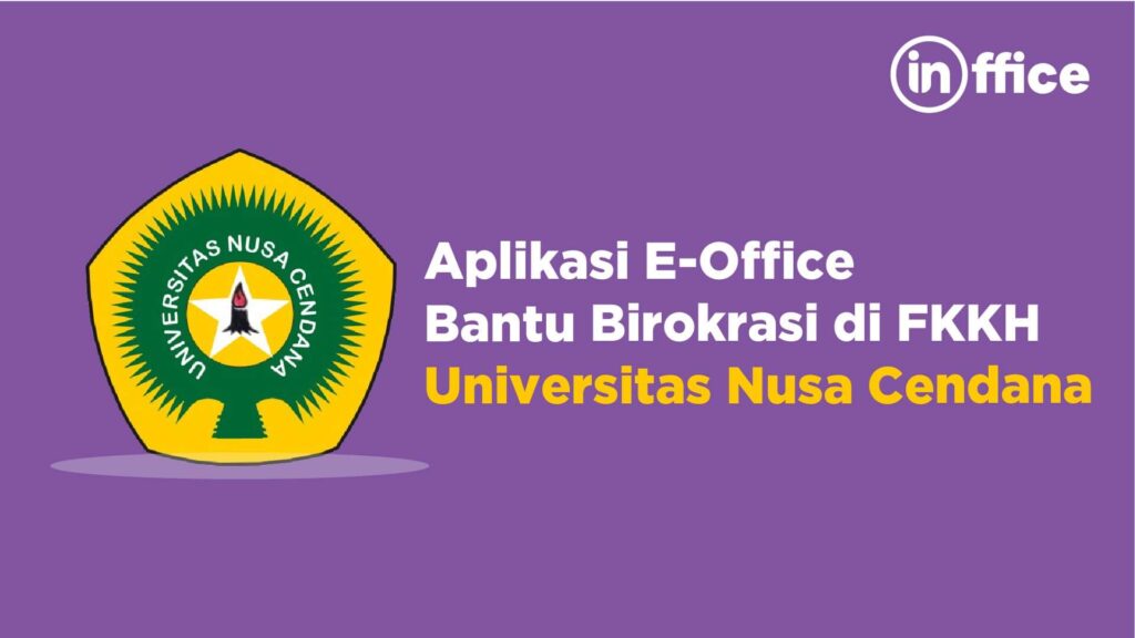 Aplikasi E-Office Bantu Birokrasi di FKKH Universitas Nusa Cendana