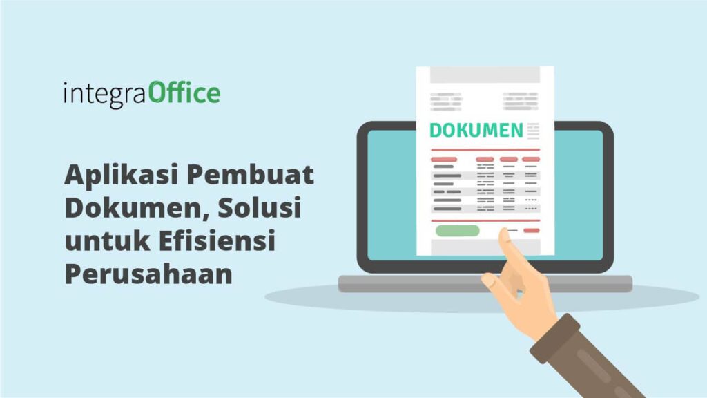 Aplikasi Pembuat Dokumen, Solusi untuk Efisiensi Perusahaan