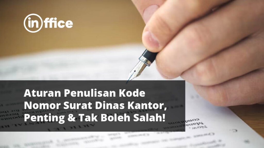 Aturan Penulisan Kode Nomor Surat Dinas Kantor, Penting & Tak Boleh Salah!