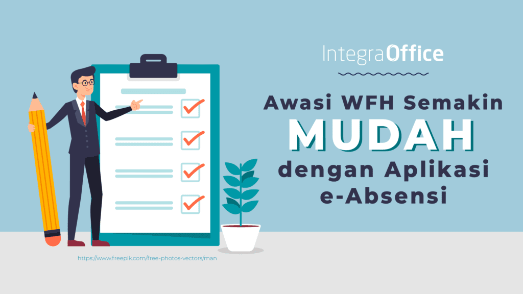 Awasi WFH Semakin Mudah dengan Aplikasi e-Absensi-56