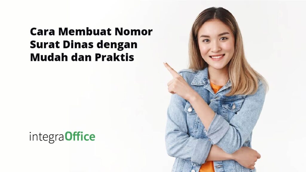 Cara Membuat Nomor Surat Dinas dengan Mudah dan Praktis