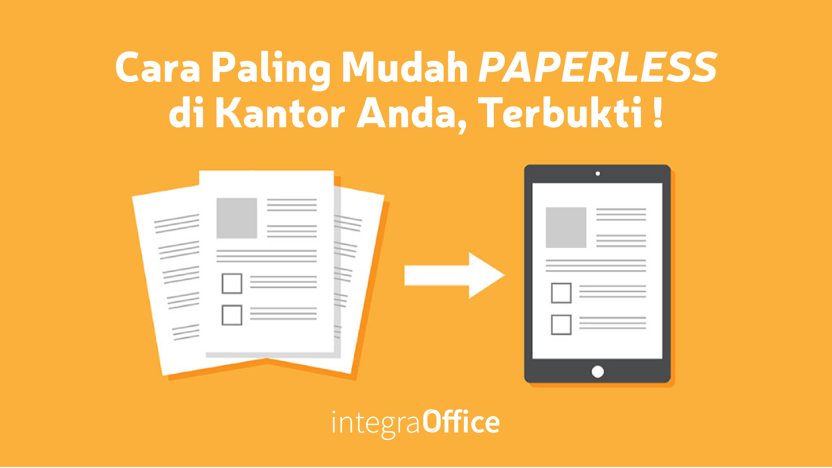 Cara Paling Mudah PAPERLESS di Kantor Anda