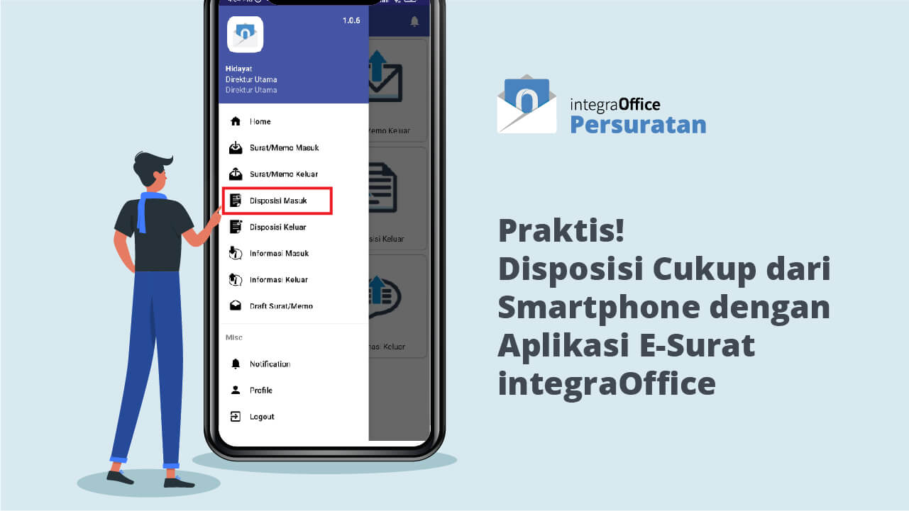Disposisi Cukup dari Smartphone dengan Aplikasi E-Surat integraOffice