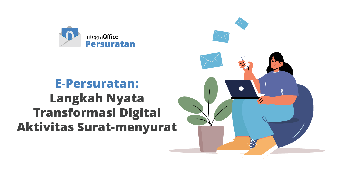 E-Persuratan Langkah Nyata Transformasi Digital Aktivitas Surat-menyurat