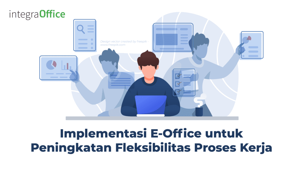 Implementasi E-Office untuk Peningkatan Fleksibilitas Proses Kerja