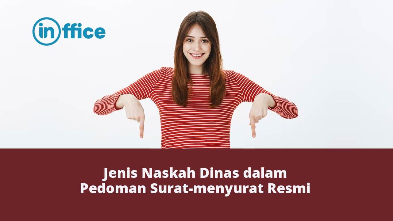 Jenis Naskah Dinas dalam Pedoman Surat-menyurat Resmi