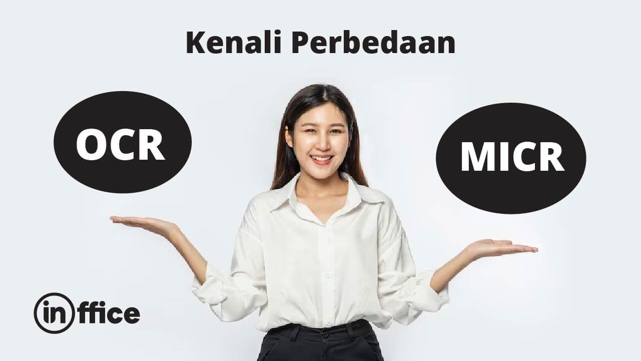 Kenali Perbedaan OCR dan MICR Agar Tidak Tertukar